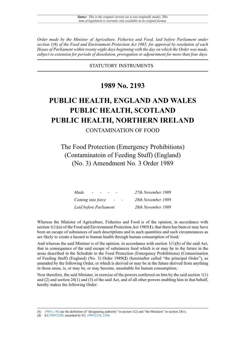 The Food Protection (Emergency Prohibitions) (Contaminatoin of Feeding Stuff) (England) (No