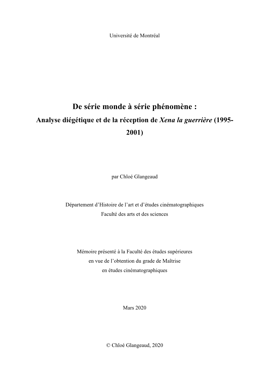 De Série Monde À Série Phénomène : Analyse Diégétique Et De La Réception De Xena La Guerrière (1995- 2001)