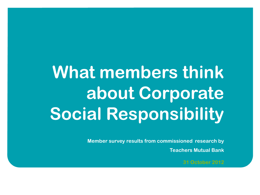 What Members Think About Corporate Social Responsibility