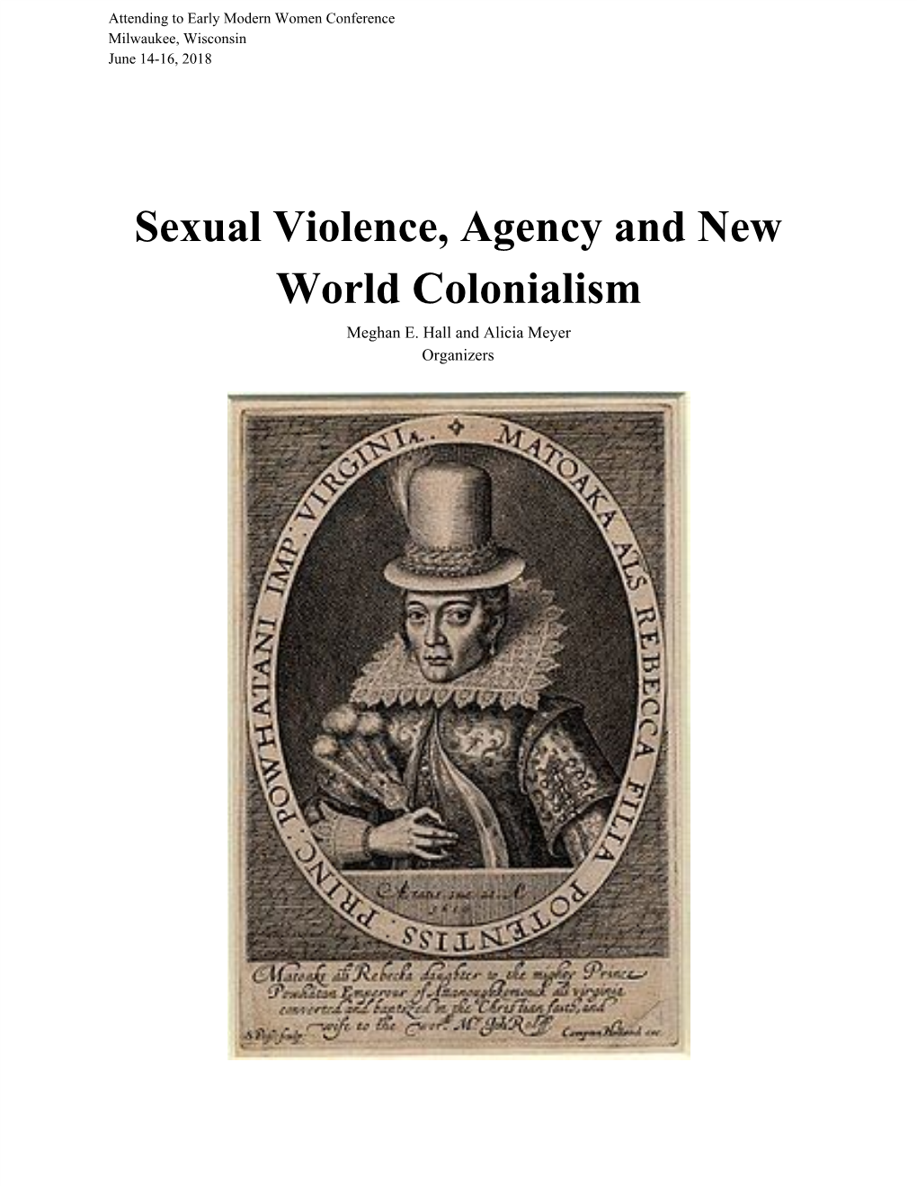 Sexual Violence, Agency and New World Colonialism Meghan E