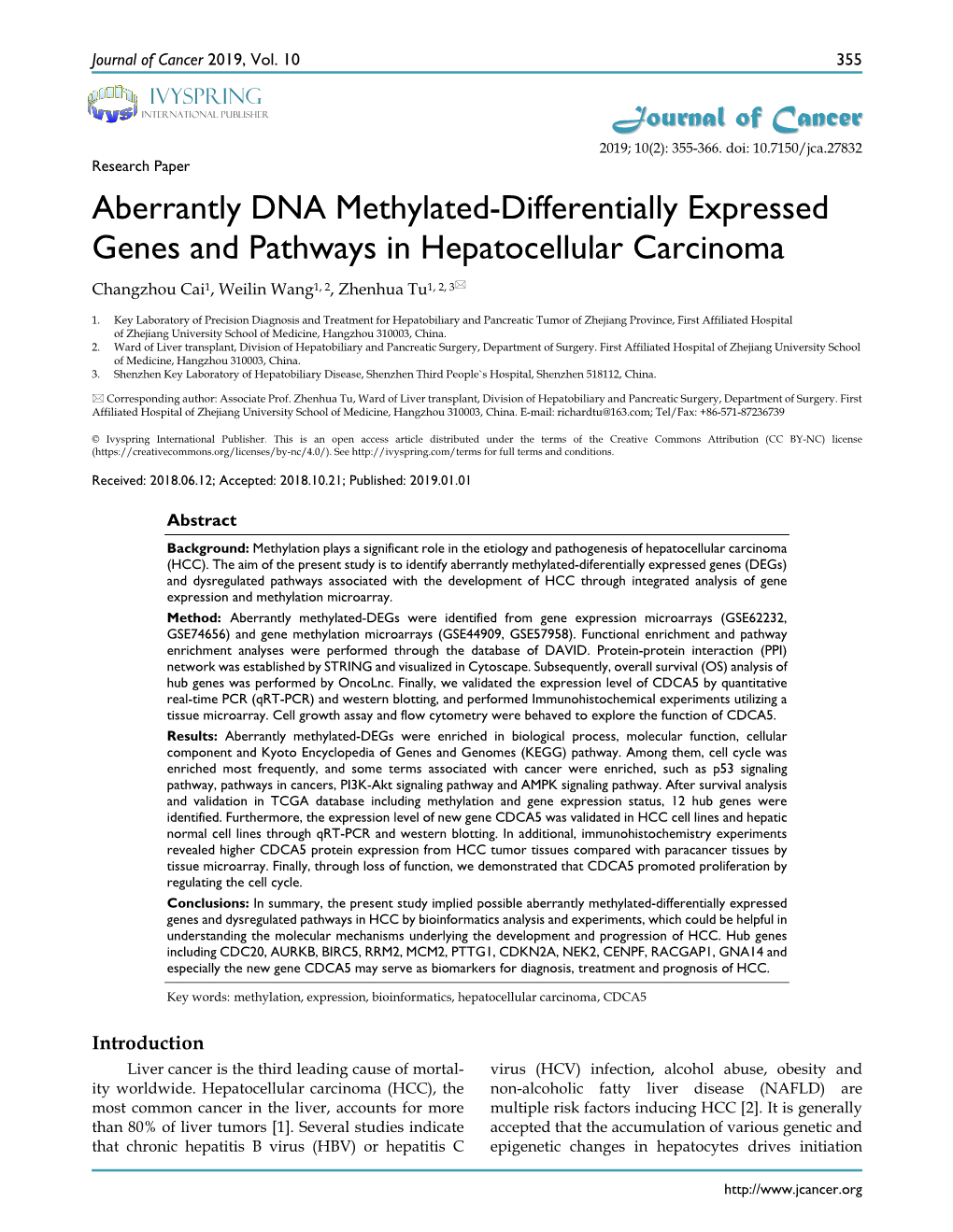 Aberrantly DNA Methylated-Differentially Expressed Genes and Pathways in Hepatocellular Carcinoma Changzhou Cai1, Weilin Wang1, 2, Zhenhua Tu1, 2, 3