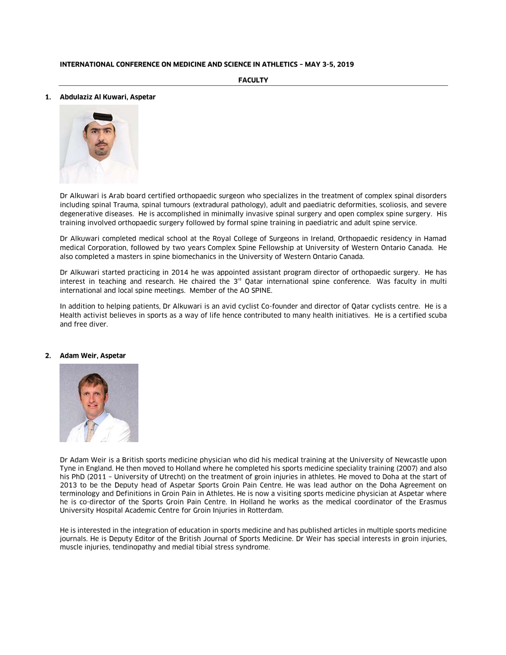 INTERNATIONAL CONFERENCE on MEDICINE and SCIENCE in ATHLETICS – MAY 3-5, 2019 FACULTY 1. Abdulaziz Al Kuwari, Aspetar Dr Alkuw