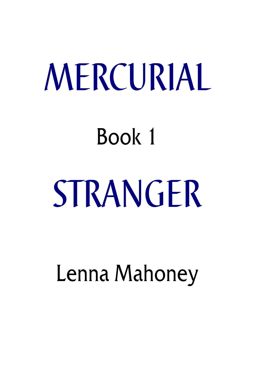 Mercurial Book 1: Stranger