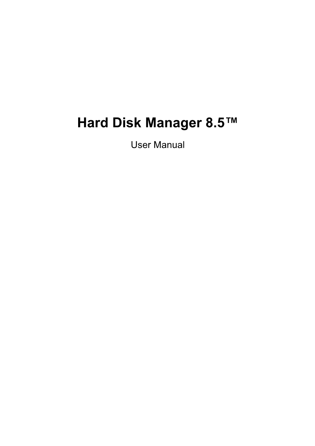 Hard Disk Manager 8.5 Help