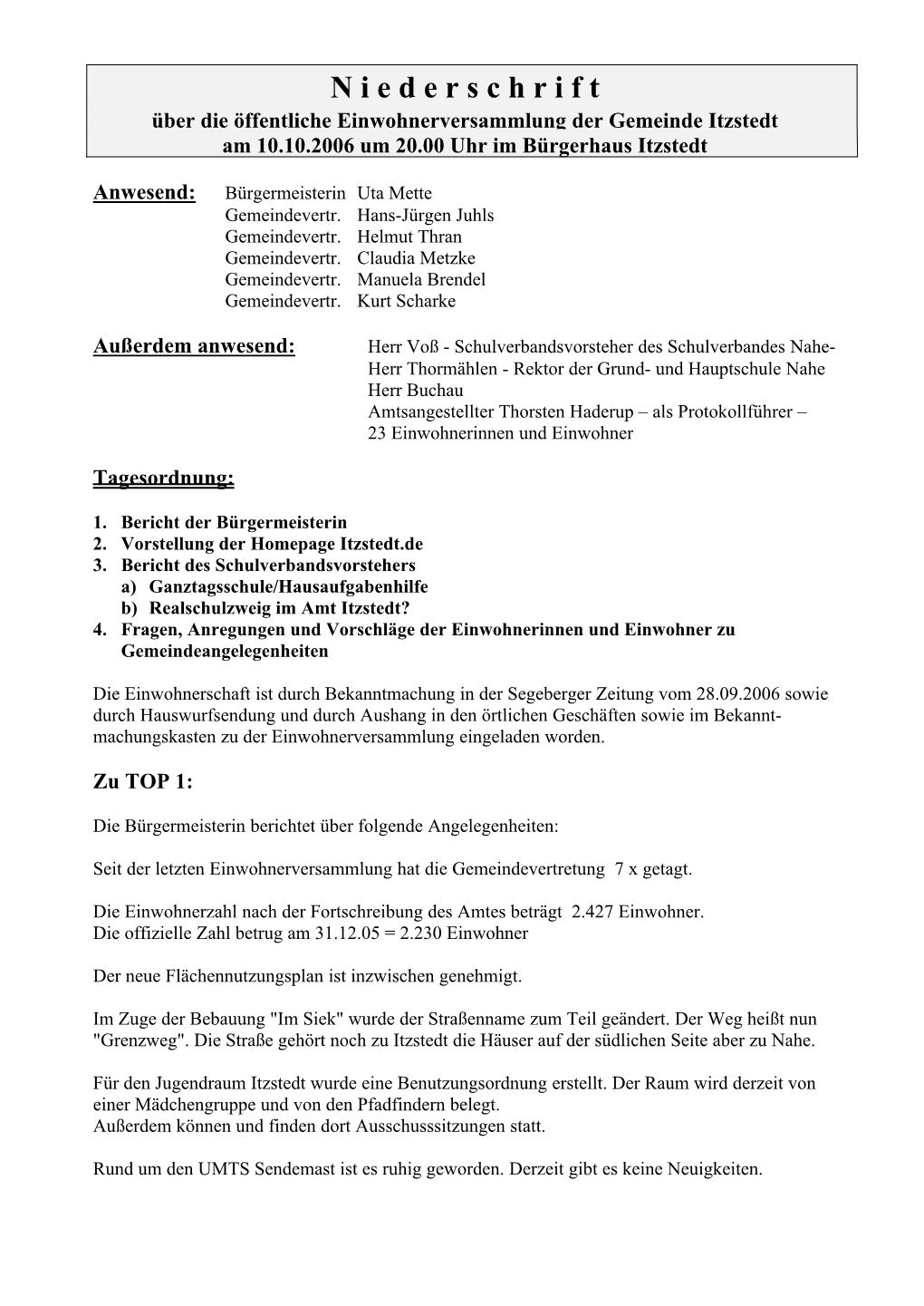 N I E D E R S C H R I F T Über Die Öffentliche Einwohnerversammlung Der Gemeinde Itzstedt Am 10.10.2006 Um 20.00 Uhr Im Bürgerhaus Itzstedt