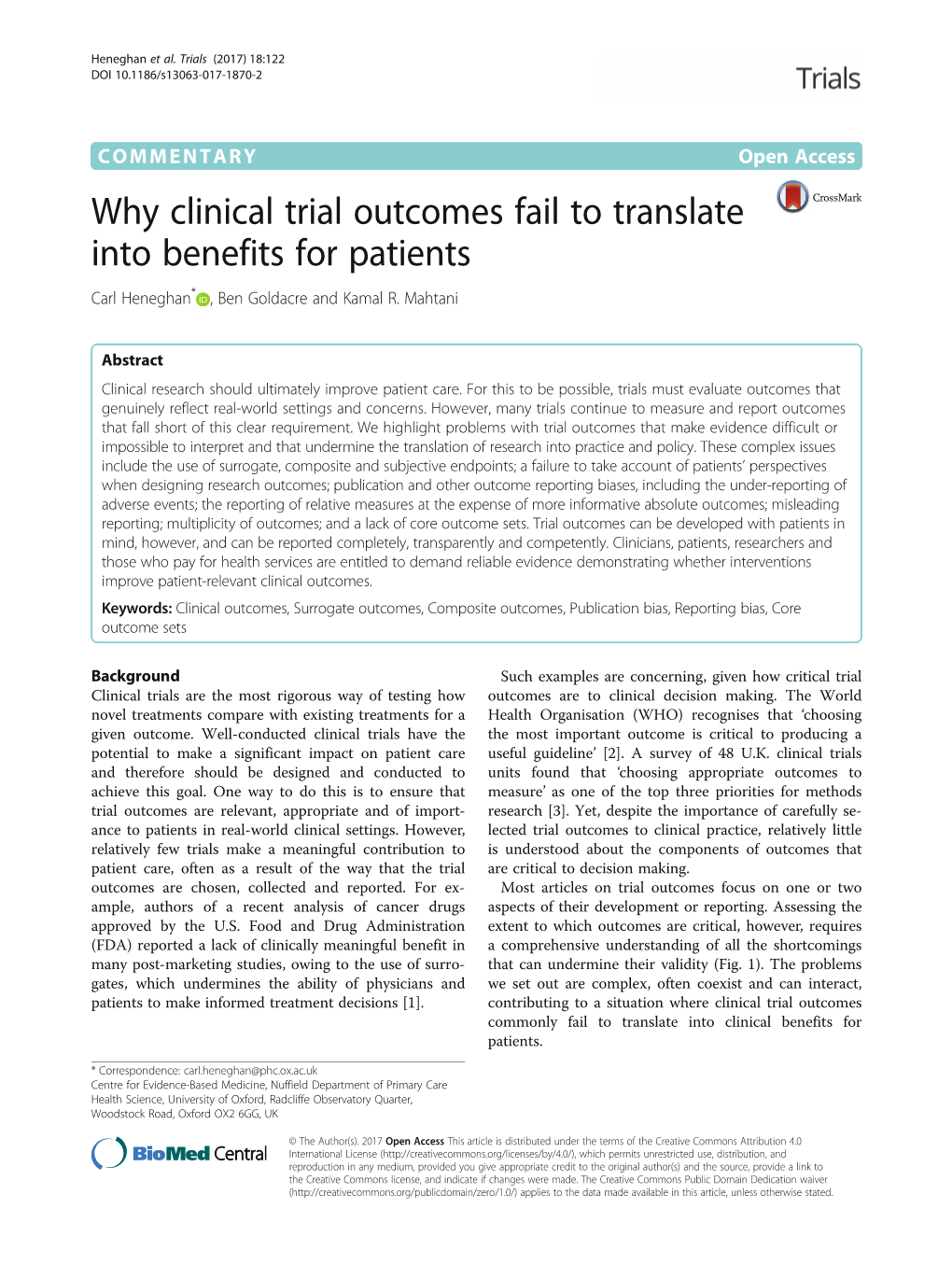 Why Clinical Trial Outcomes Fail to Translate Into Benefits for Patients Carl Heneghan* , Ben Goldacre and Kamal R