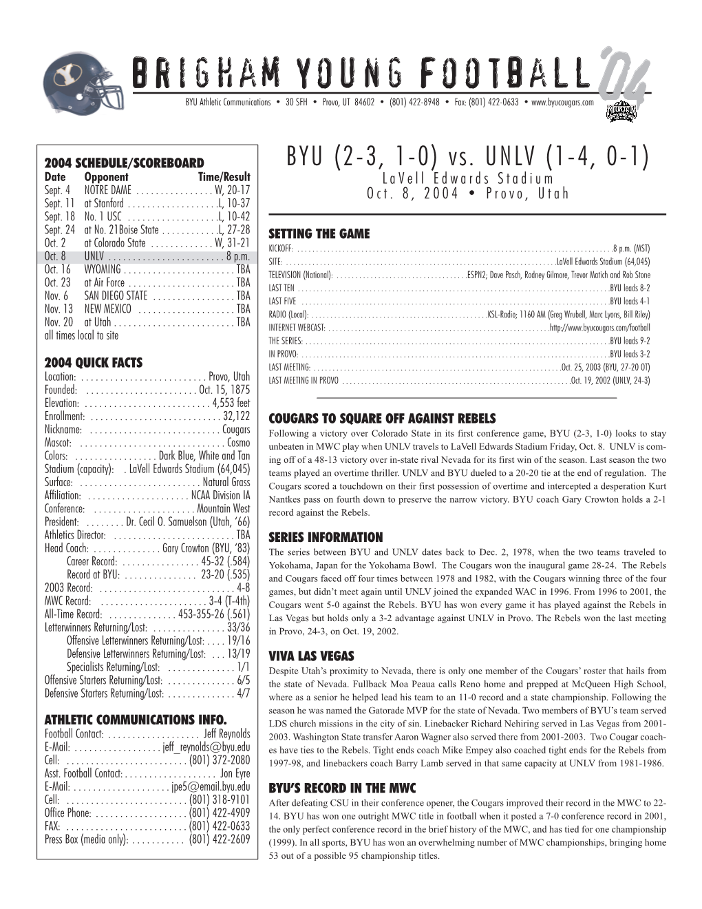 Brigham Young Football‘04 BYU Athletic Communications • 30 SFH • Provo, UT 84602 • (801) 422-8948 • Fax: (801) 422-0633 •