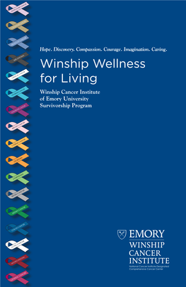 Winship Wellness for Living Winship Cancer Institute of Emory University Survivorship Program a Cancer Center Designated by the National Cancer Institute
