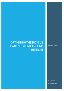 Optimizing the Bicycle Path Network Around Utrecht Bachelor Thesis