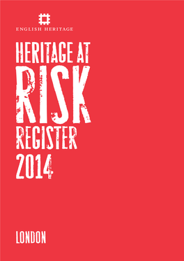 Heritage at Risk Register 2014, London