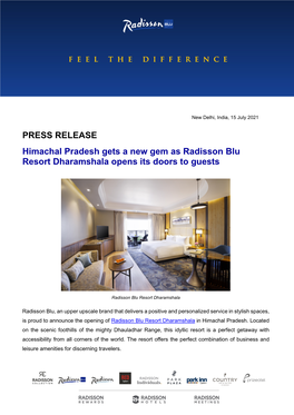 PRESS RELEASE Himachal Pradesh Gets a New Gem As Radisson Blu Resort Dharamshala Opens Its Doors to Guests