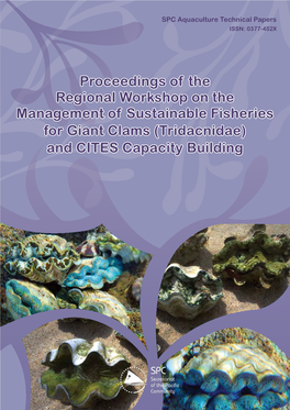 (Tridacnidae) and CITES Capacity Building SPC Aquaculture Technical Papers