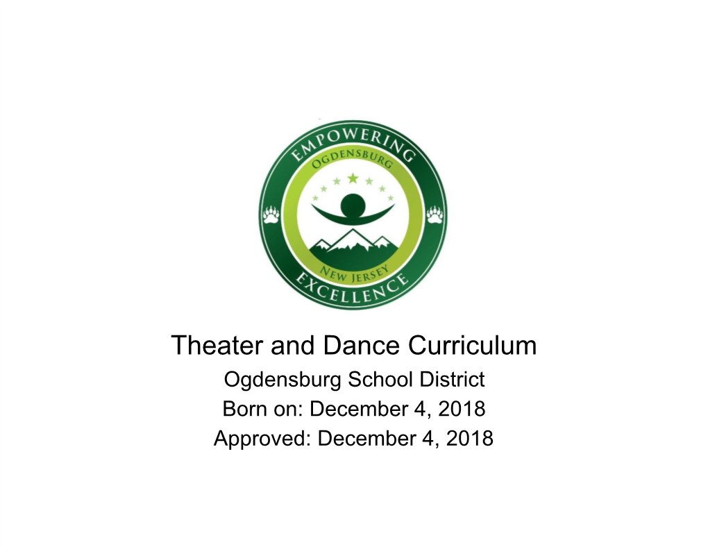 Theater and Dance Curriculum Ogdensburg School District Born On: December 4, 2018 Approved: December 4, 2018