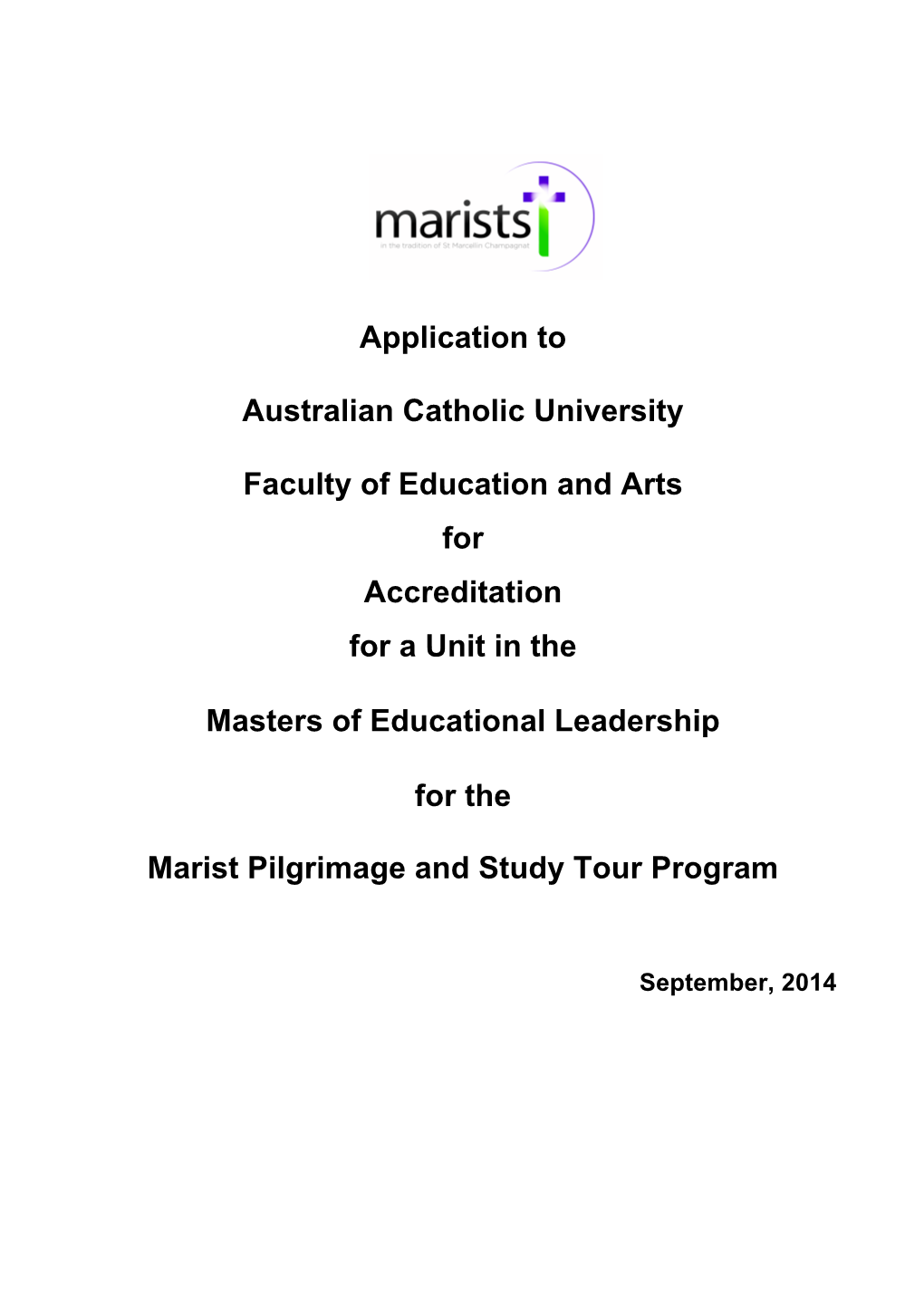 Application to Australian Catholic University Faculty of Education and Arts for Accreditation for a Unit in the Masters of Educ
