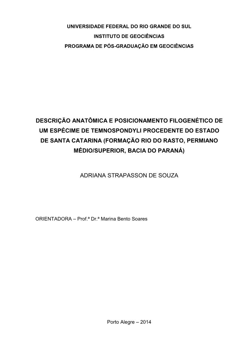 Descrição Anatômica E Posicionamento Filogenético De Um Espécime De Temnospondyli Procedente Do Estado De Santa Catarina