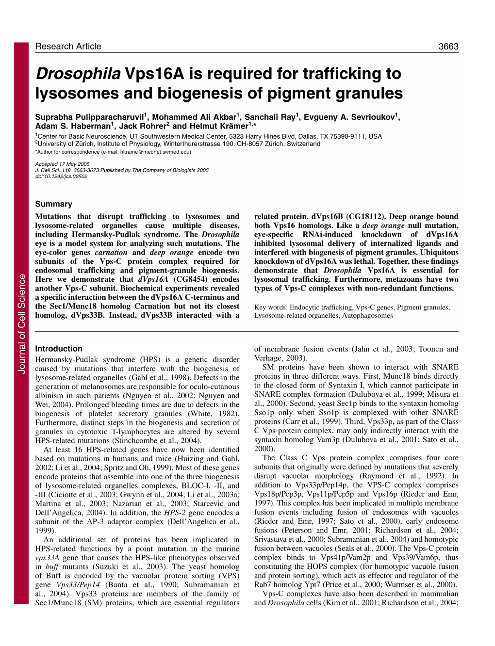 Drosophila Vps16a Is Required for Trafficking to Lysosomes and Biogenesis of Pigment Granules