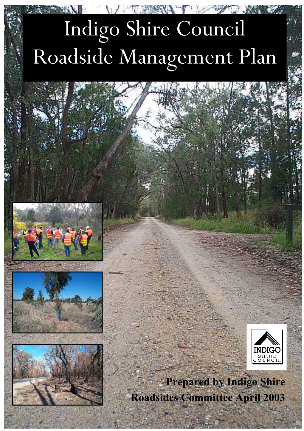 Indigo Shire Council Roadside Management Plan