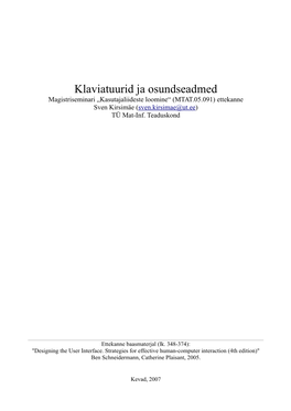 Klaviatuurid Ja Osundseadmed Magistriseminari „Kasutajaliideste Loomine“ (MTAT.05.091) Ettekanne Sven Kirsimäe (Sven.Kirsimae@Ut.Ee) TÜ Mat-Inf