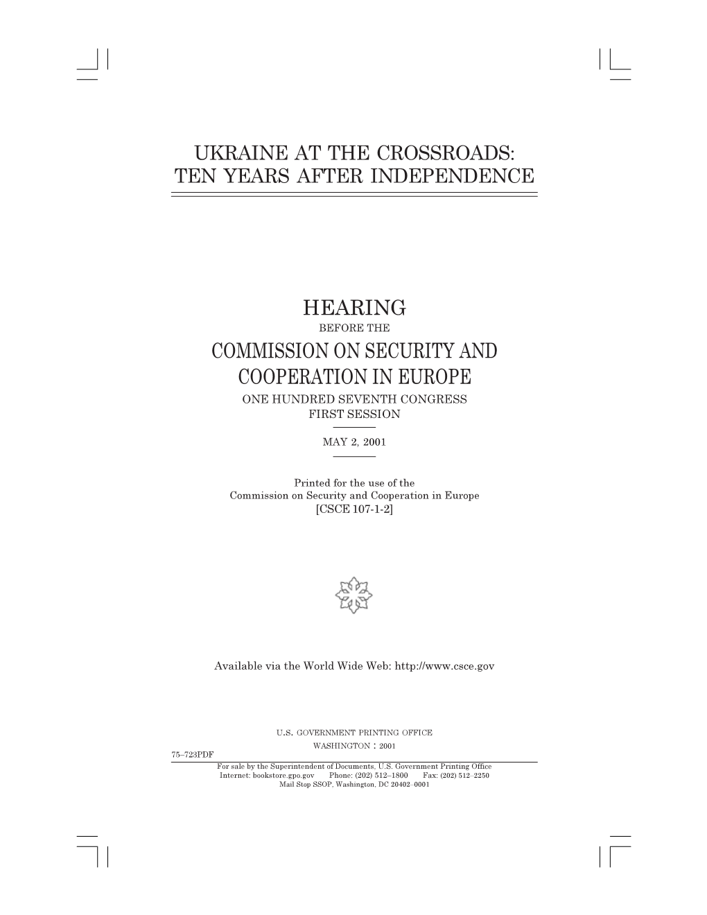 Ukraine at the Crossroads: Ten Years After Independence