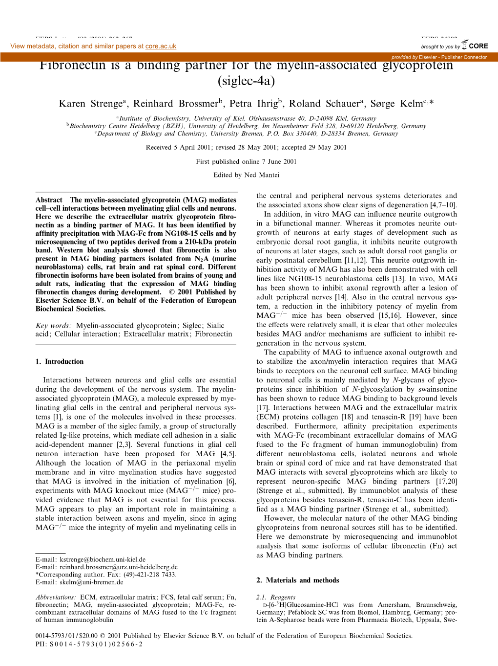 Fibronectin Is a Binding Partner for the Myelin-Associated Glycoproteinprovided by Elsevier - Publisher Connector (Siglec-4A)