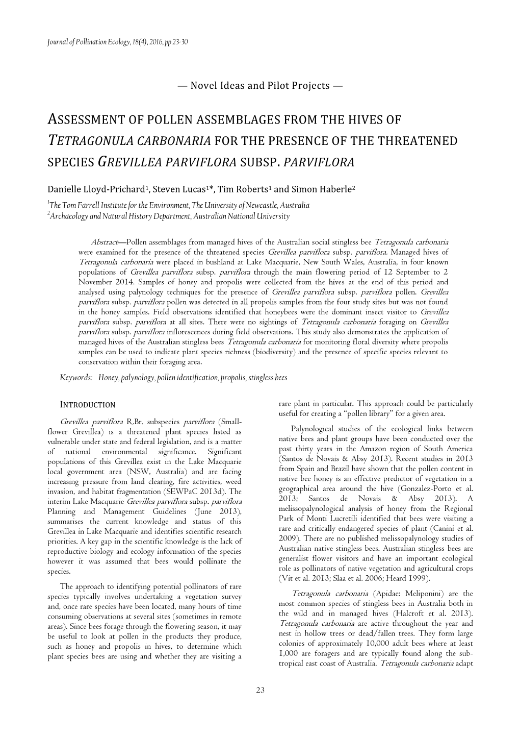 Assessment of Pollen Assemblages from the Hives of Tetragonula Carbonaria for the Presence of the Threatened Species Grevillea Parviflora Subsp