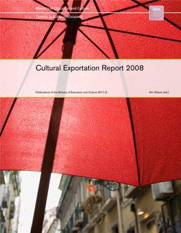 Cultural Exportation Report 2008