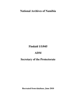 National Archives of Namibia Findaid 1/1/045 ADM Secretary of The