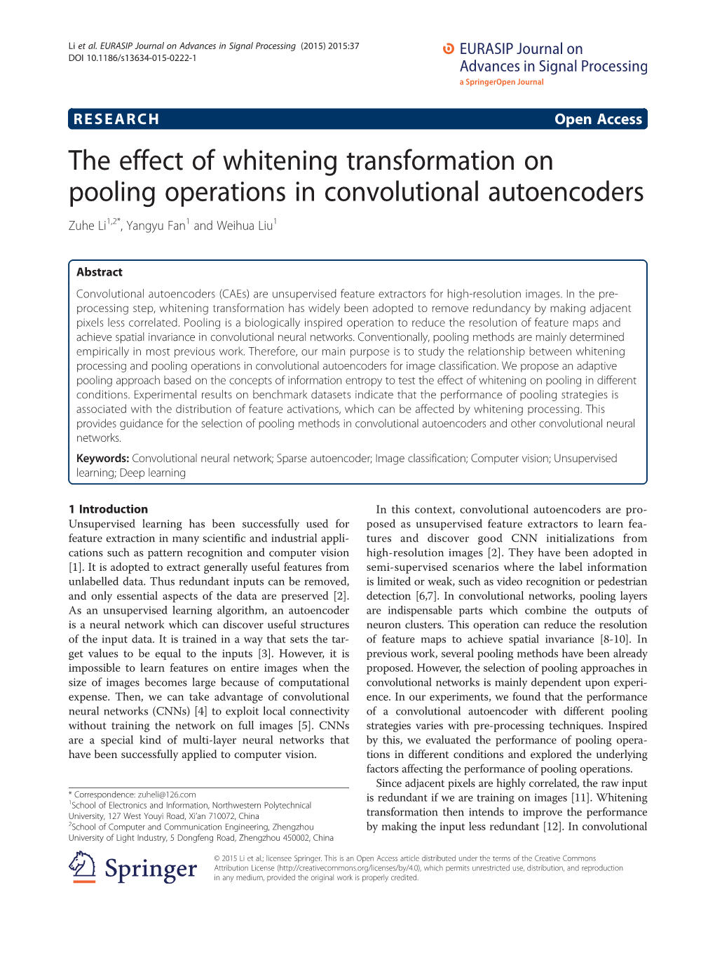 The Effect of Whitening Transformation on Pooling Operations in Convolutional Autoencoders Zuhe Li1,2*, Yangyu Fan1 and Weihua Liu1