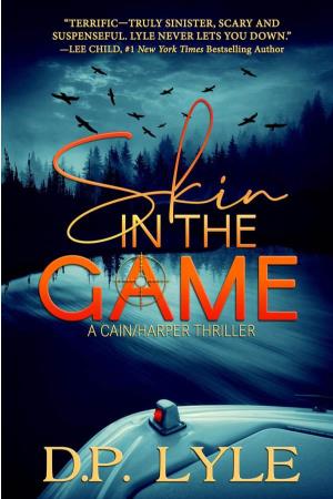 SKIN in the GAME a CAIN/HARPER THRILLER by D