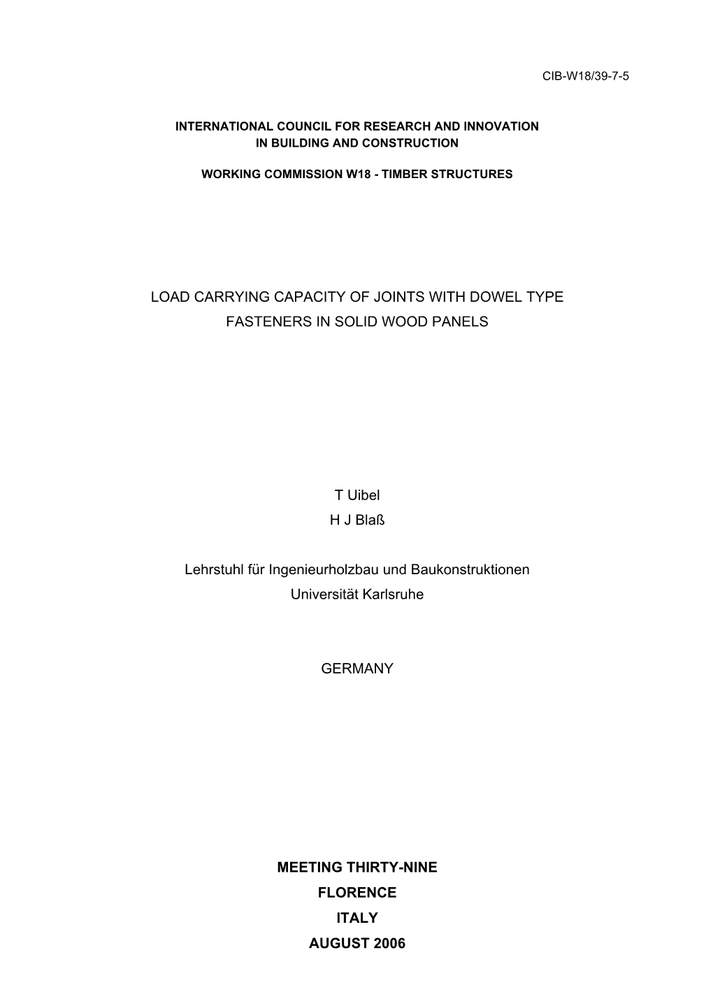 Load Carrying Capacity of Joints with Dowel Type Fasteners in Solid Wood Panels