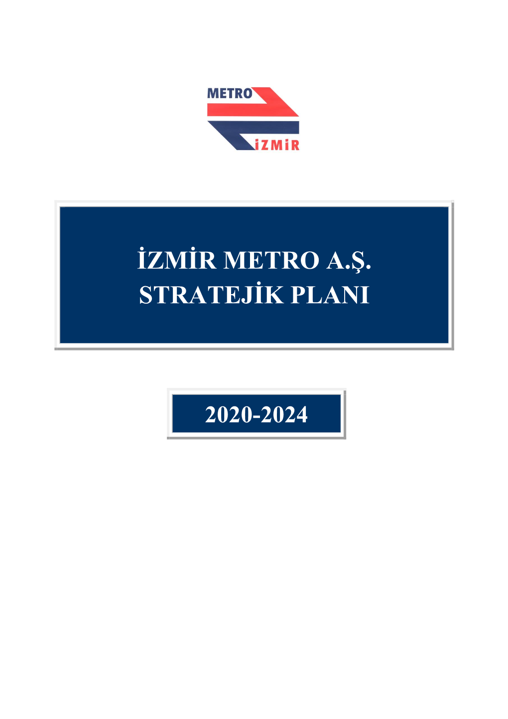 Izmir Metro A.Ş. Stratejik Plani