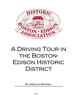 DRIVING TOUR of the BOSTON-EDISON HISTORIC DISTRICT (Built Primarily Between 1905-1925) SOME HOMES of INTEREST