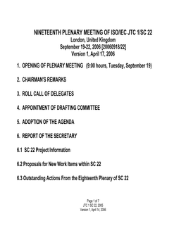 NINETEENTH PLENARY MEETING of ISO/IEC JTC 1/SC 22 London, United Kingdom September 19-22, 2006 [20060918/22] Version 1, April 17, 2006 1