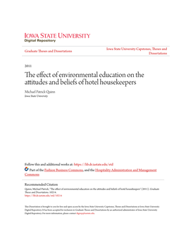 The Effect of Environmental Education on the Attitudes and Beliefs of Hotel Housekeepers Michael Patrick Quinn Iowa State University