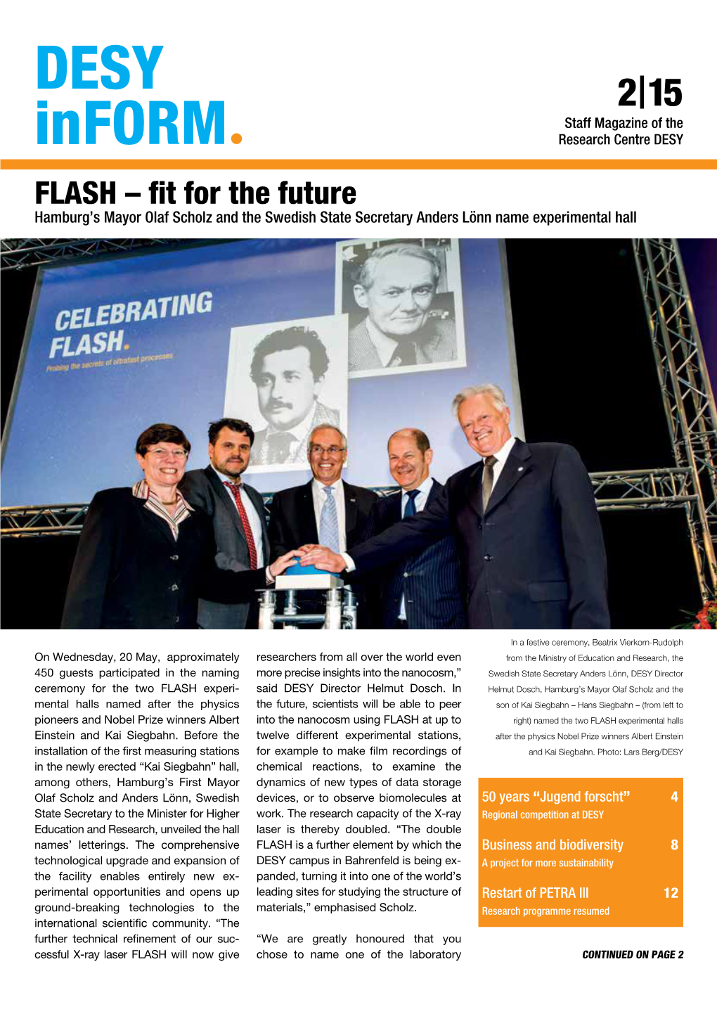 FLASH – Fit for the Future Hamburg’S Mayor Olaf Scholz and the Swedish State Secretary Anders Lönn Name Experimental Hall
