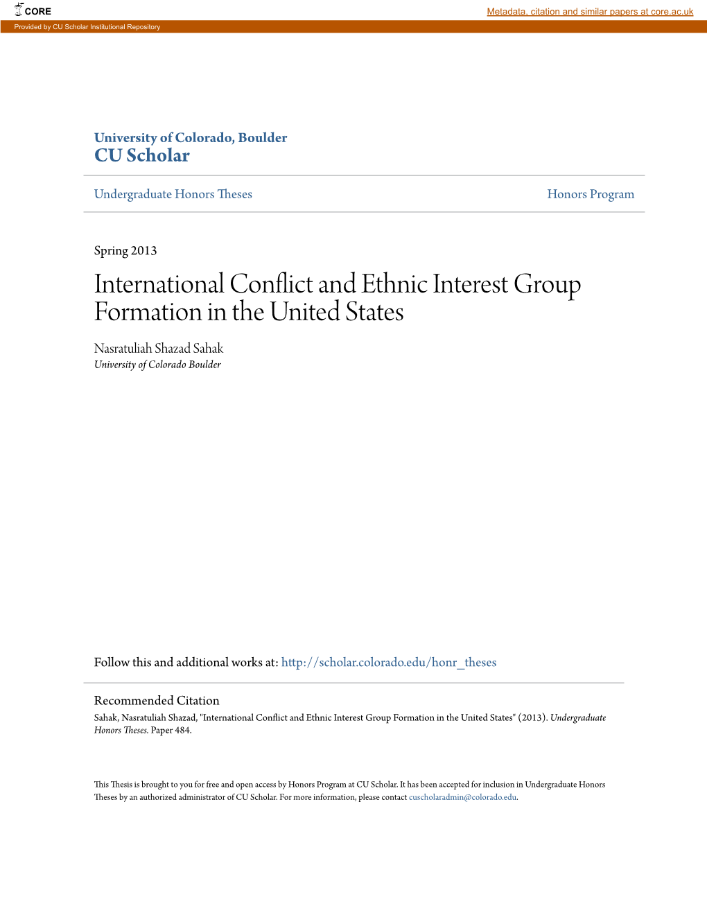 International Conflict and Ethnic Interest Group Formation in the United States Nasratuliah Shazad Sahak University of Colorado Boulder