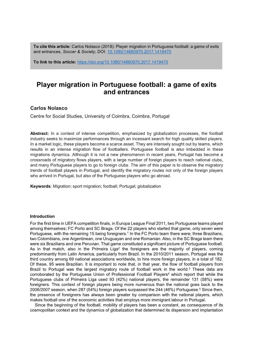 Player Migration in Portuguese Football: a Game of Exits and Entrances, Soccer & Society, DOI: 10.1080/14660970.2017.1419470