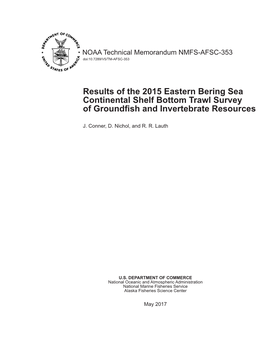 Results of the 2015 Eastern Bering Sea Continental Shelf Bottom Trawl Survey of Groundfish and Invertebrate Resources