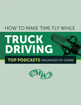 How to Make Time Fly While Truck Driving