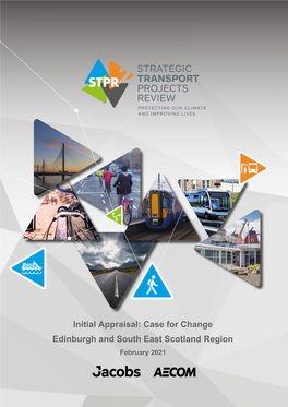 Initial Appraisal: Case for Change Edinburgh and South East Scotland Region February 2021