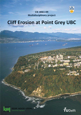 Cliff Erosion at Point Grey UBC a Feasibility Study of Preliminary Concepts to Deal with Erosion
