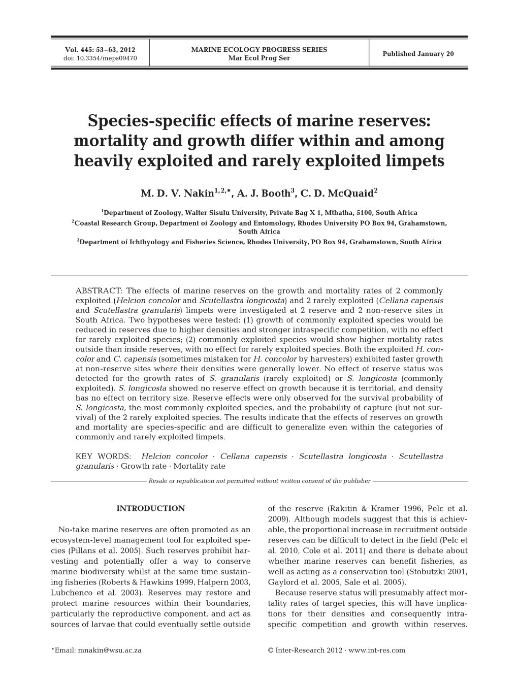 Species-Specific Effects of Marine Reserves: Mortality and Growth Differ Within and Among Heavily Exploited and Rarely Exploited Limpets