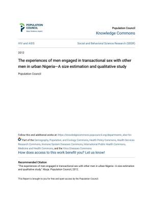 The Experiences of Men Engaged in Transactional Sex with Other Men in Urban Nigeria—A Size Estimation and Qualitative Study