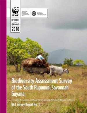 Biodiversity Assessment Survey of the South Rupununi Savannah Guyana Leeanne E