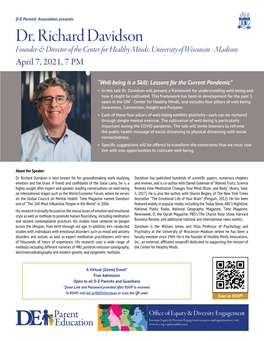 Dr. Richard Davidson Founder & Director of the Center for Healthy Minds, University of Wisconsin - Madison April 7, 2021, 7 PM