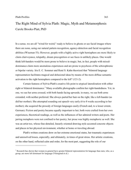 The Right Mind of Sylvia Plath: Magic, Myth and Metamorphosis Carole Brooks-Platt, Phd