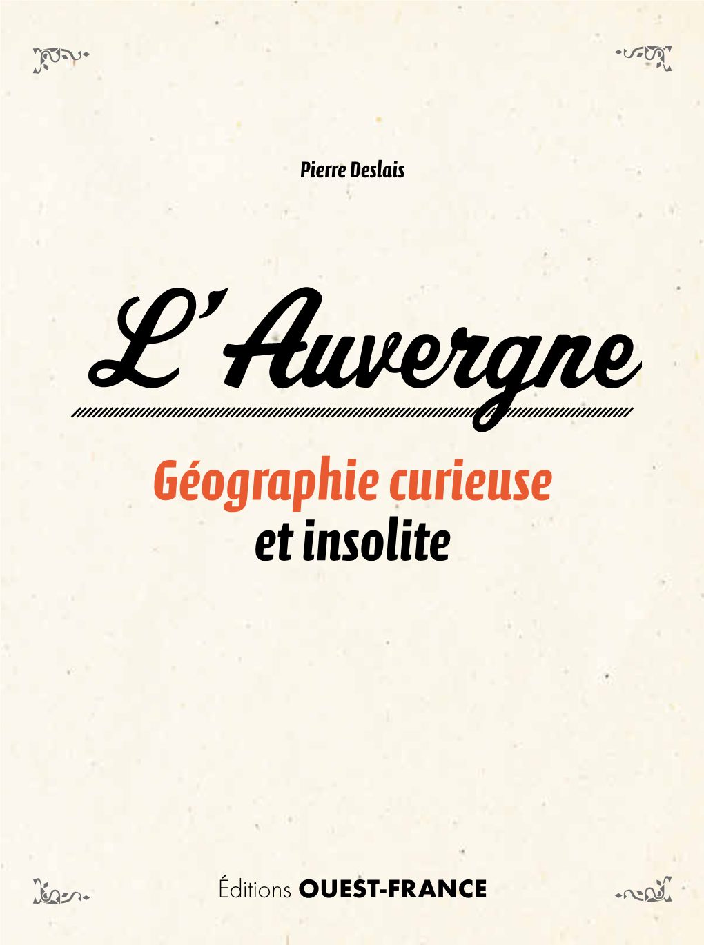 Géographie Curieuse Et Insolite