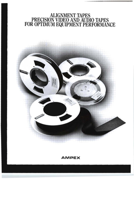 Ampex Video and Audio Tapes