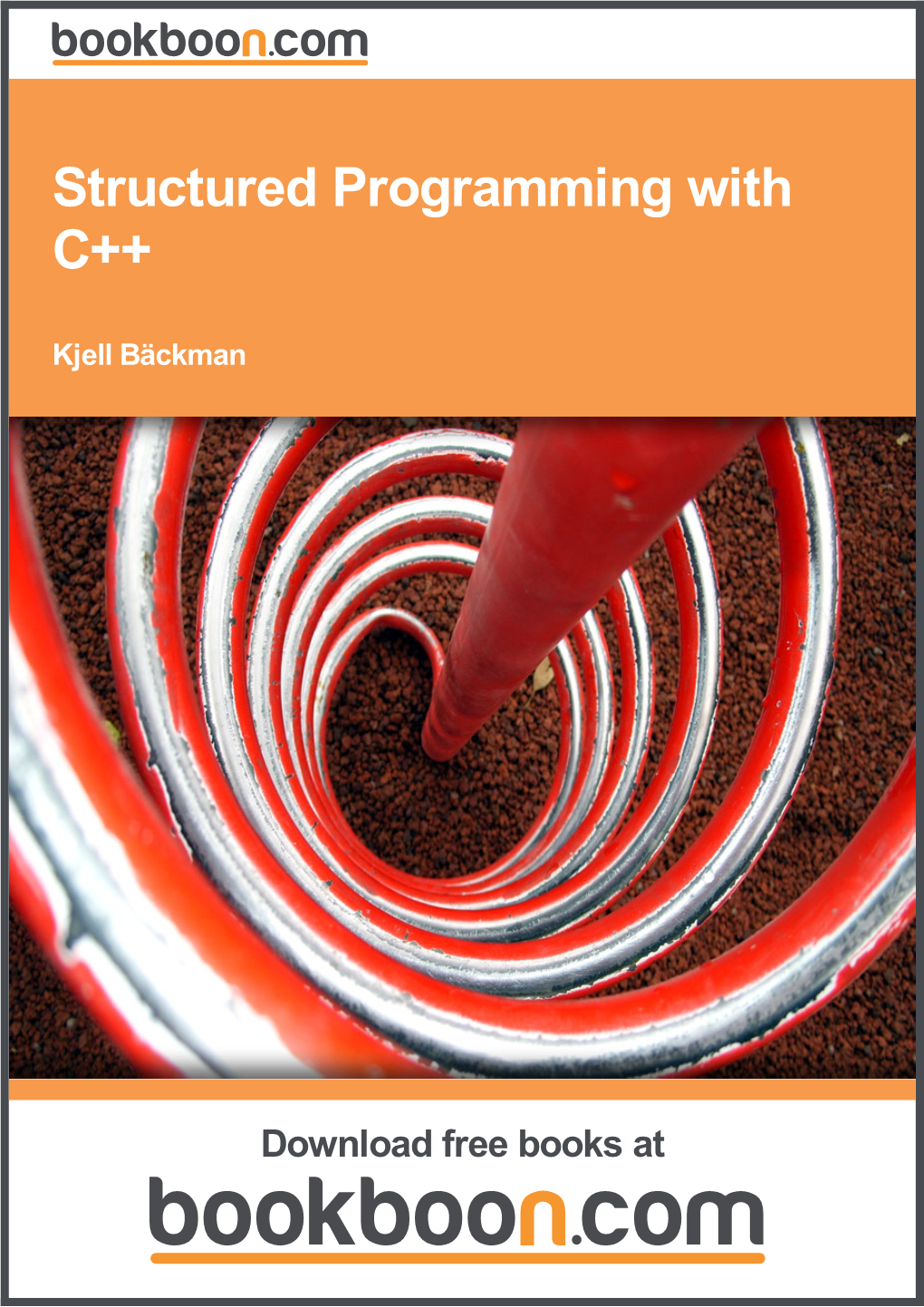 Structured Programming with C++ (Kjell Bäckman)