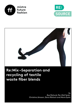Re:Mix –Separation and Recycling of Textile Waste Fiber Blends